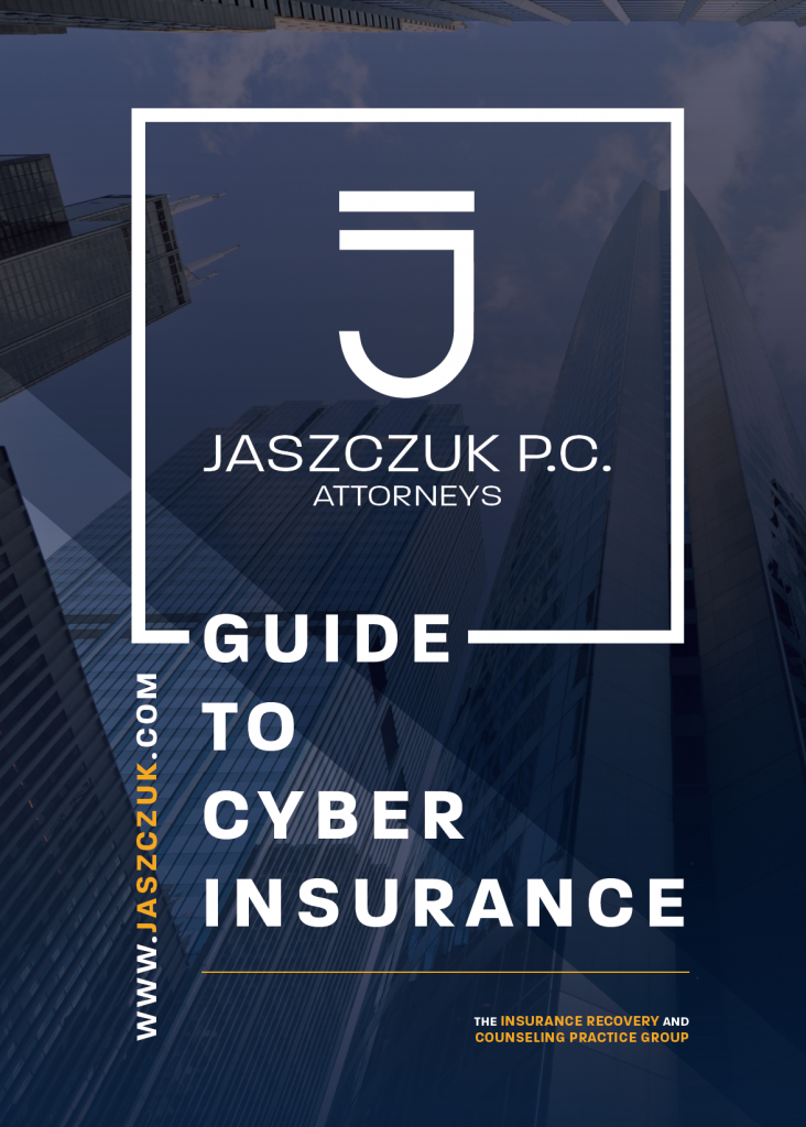 Jaszczuk P.C. publishes Guide to Cyber Insurance